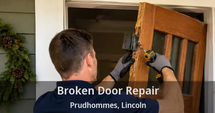 Broken Door Repair Prudhommes, Lincoln - ON
