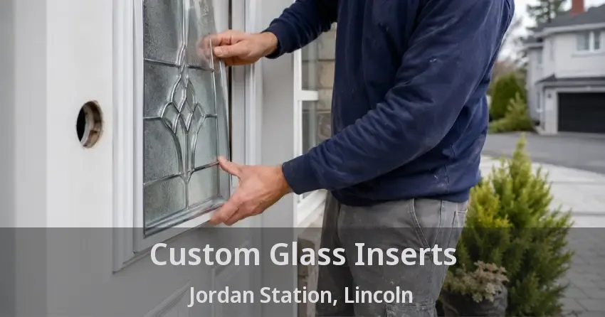 Custom Glass Inserts Jordan Station, Lincoln - ON