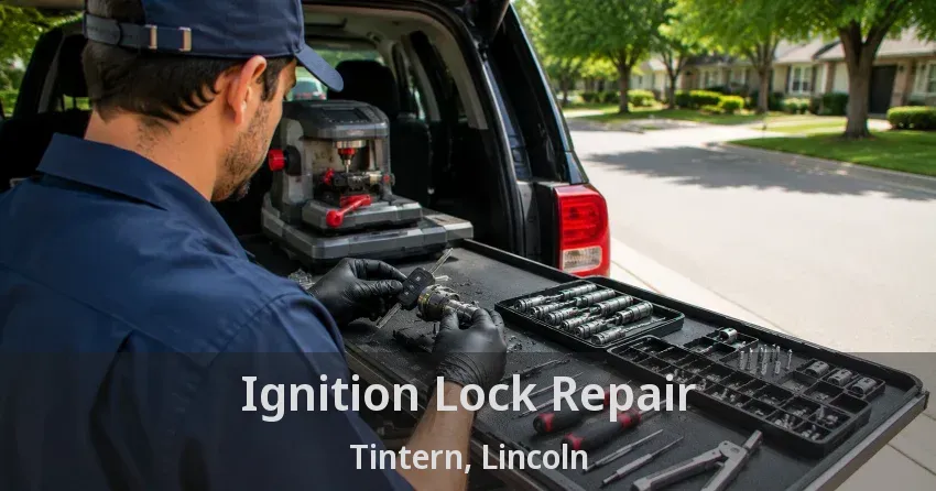 Ignition Lock Repair Tintern, Lincoln - ON