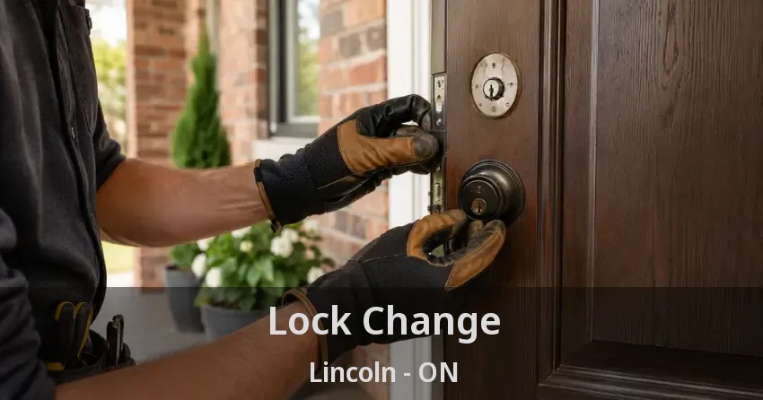 Lock Change Lincoln - ON