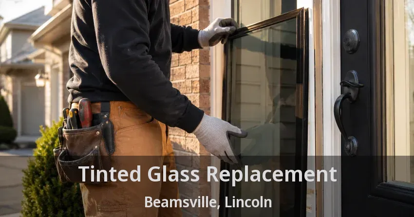 Tinted Glass Replacement Beamsville, Lincoln - ON