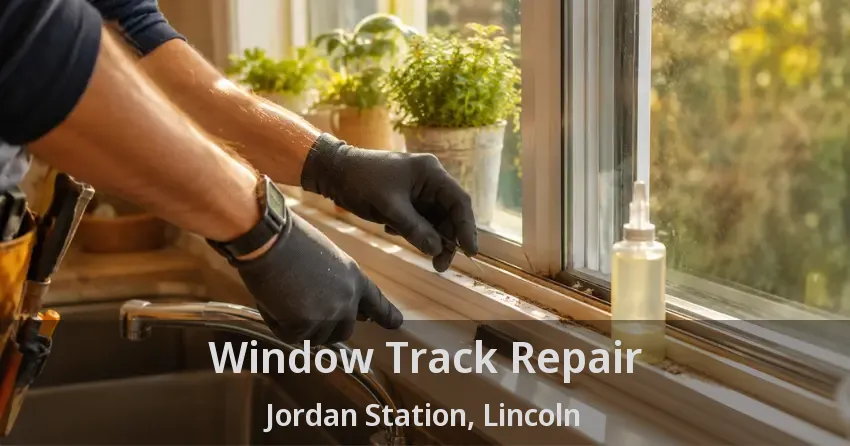 Window Track Repair Jordan Station, Lincoln - ON